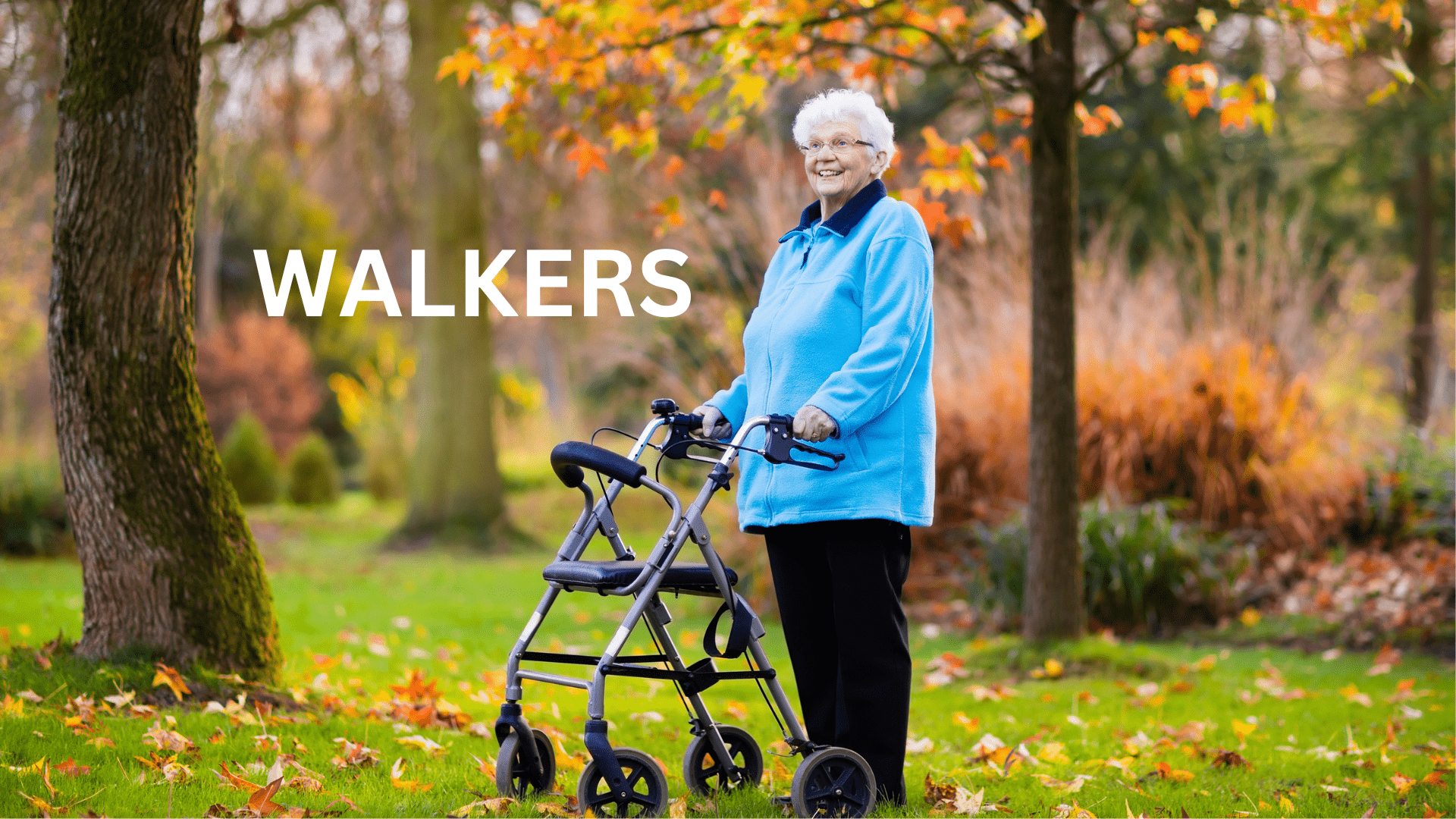 An older woman standing with a wheeled walker on an autumn park lawn, titled "Walkers"
